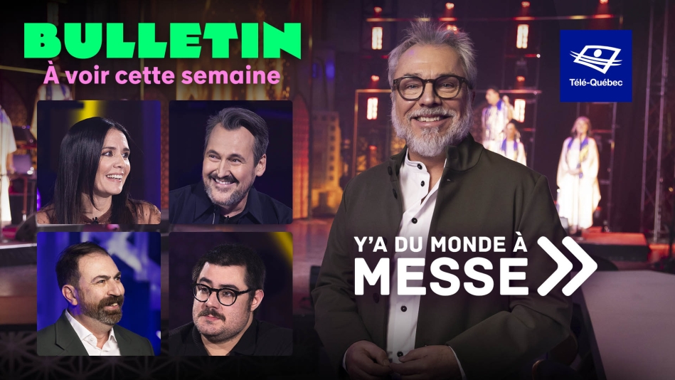À Y'a du monde à messe cette semaine, on reçoit Guy A. Lepage, Mélissa Désormeaux-Poulin, Laurence Blandford et Jean-Christophe Réhel