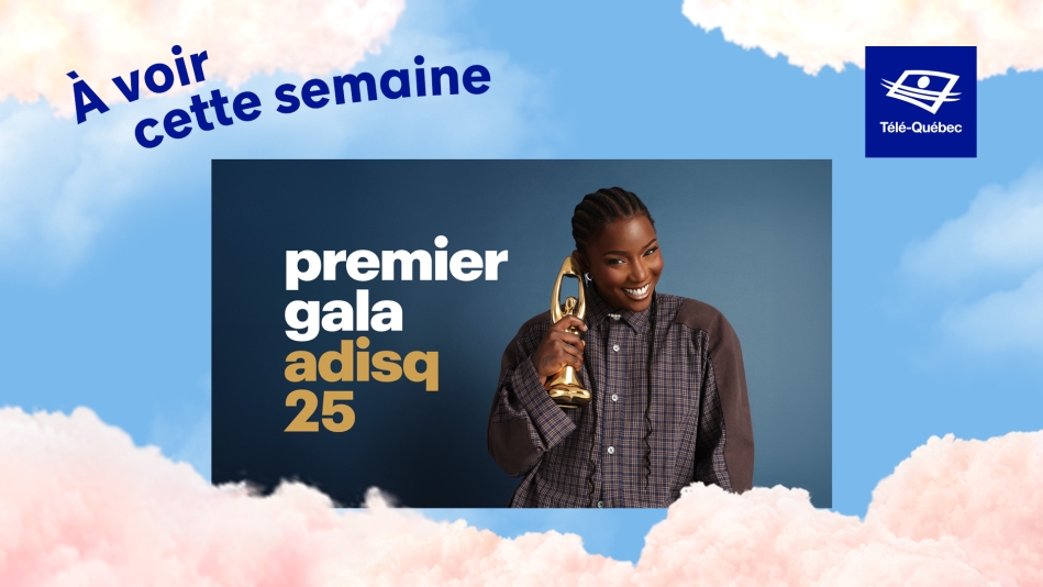 À ne pas manquer cette semaine : Le Premier Gala de l'Adisq 2025