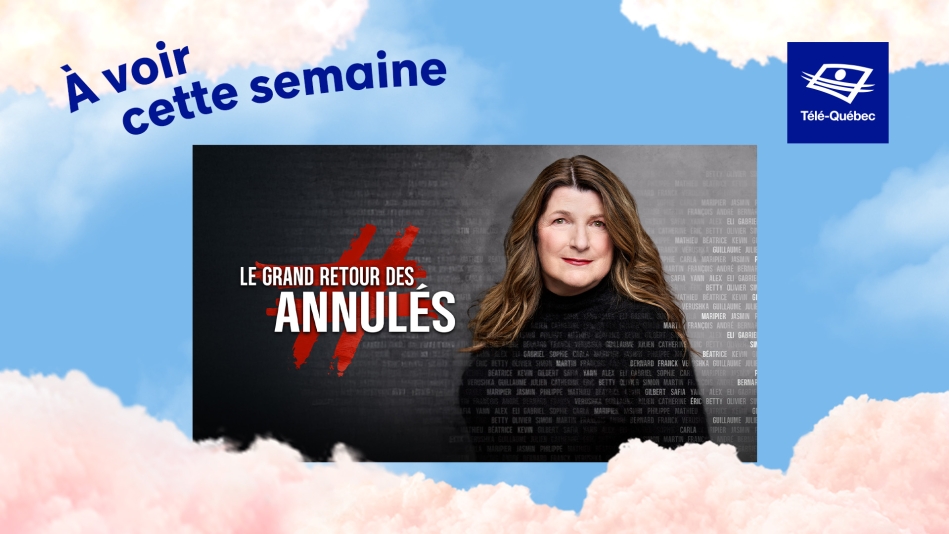 À ne pas manquer cette semaine : Le grand retour des annulés