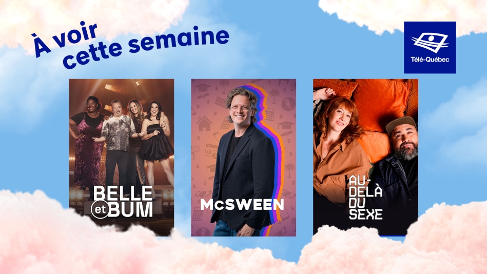 À ne pas manquer cette semaine : Belle et Bum, Mcsween et Au-delà du sexe