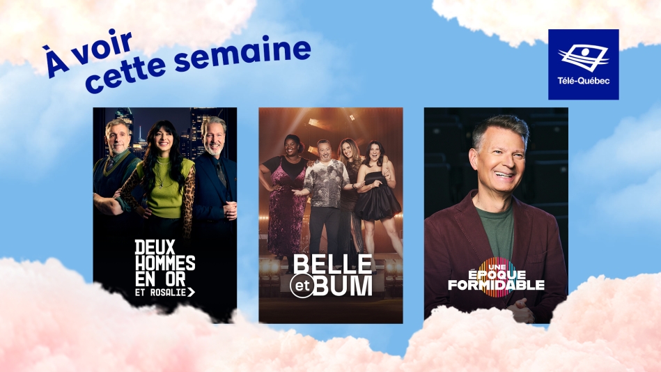 Les incontournables cette semaine : Deux hommes en or et Rosalie, Bell et Bum et Une époque formidable