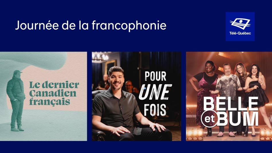 Télé-Québec souligne la Journée québécoise de la francophonie canadienne