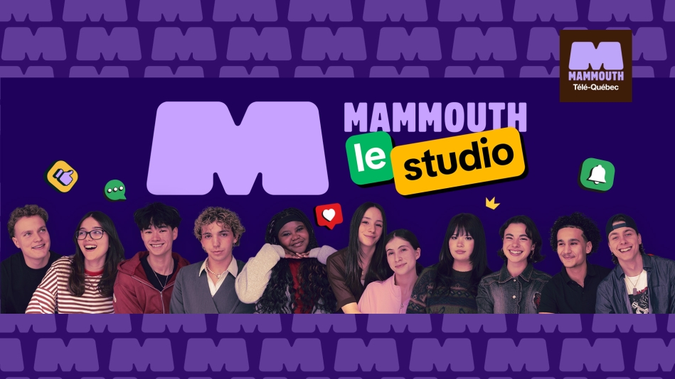 Télé-Québec présente la première cohorte de MAMMOUTH : le studio 