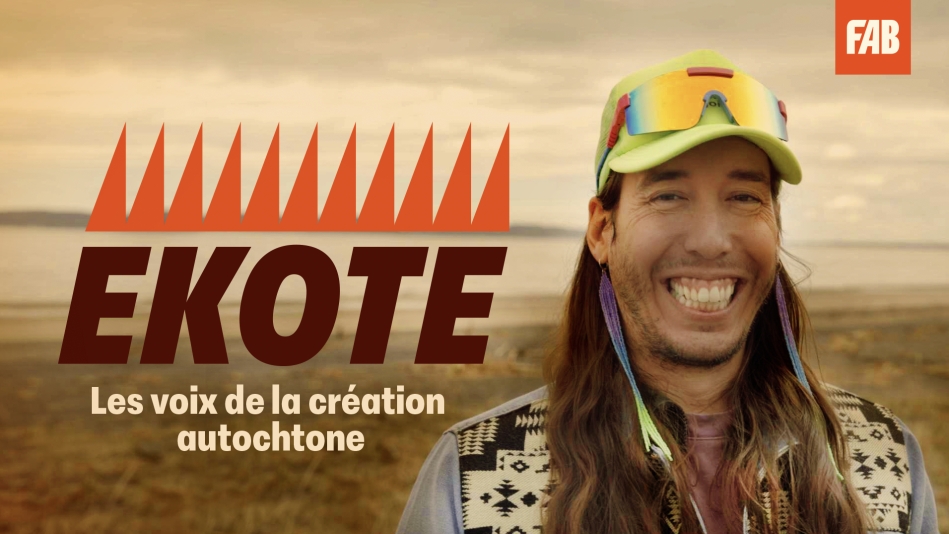 EKOTE : des scènes à l’écran, les créations autochtones se racontent et se déploient