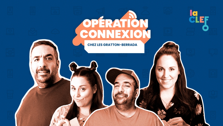 Opération Connexion : une nouvelle websérie pour mieux connecter !