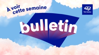 À VOIR | Semaine du 6 au 12 avril 2026