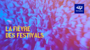La fièvre des festivals