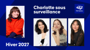 Télé-Québec | Charlotte sous surveillance