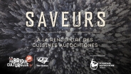 Saveurs  à la rencontre des cuisines autochtones - Saison 2